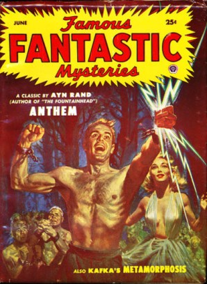 The cover of a pulp magazine, FAMOUS FANTASTIC STORIES listing Ayn Rand's Anthem on the cover.